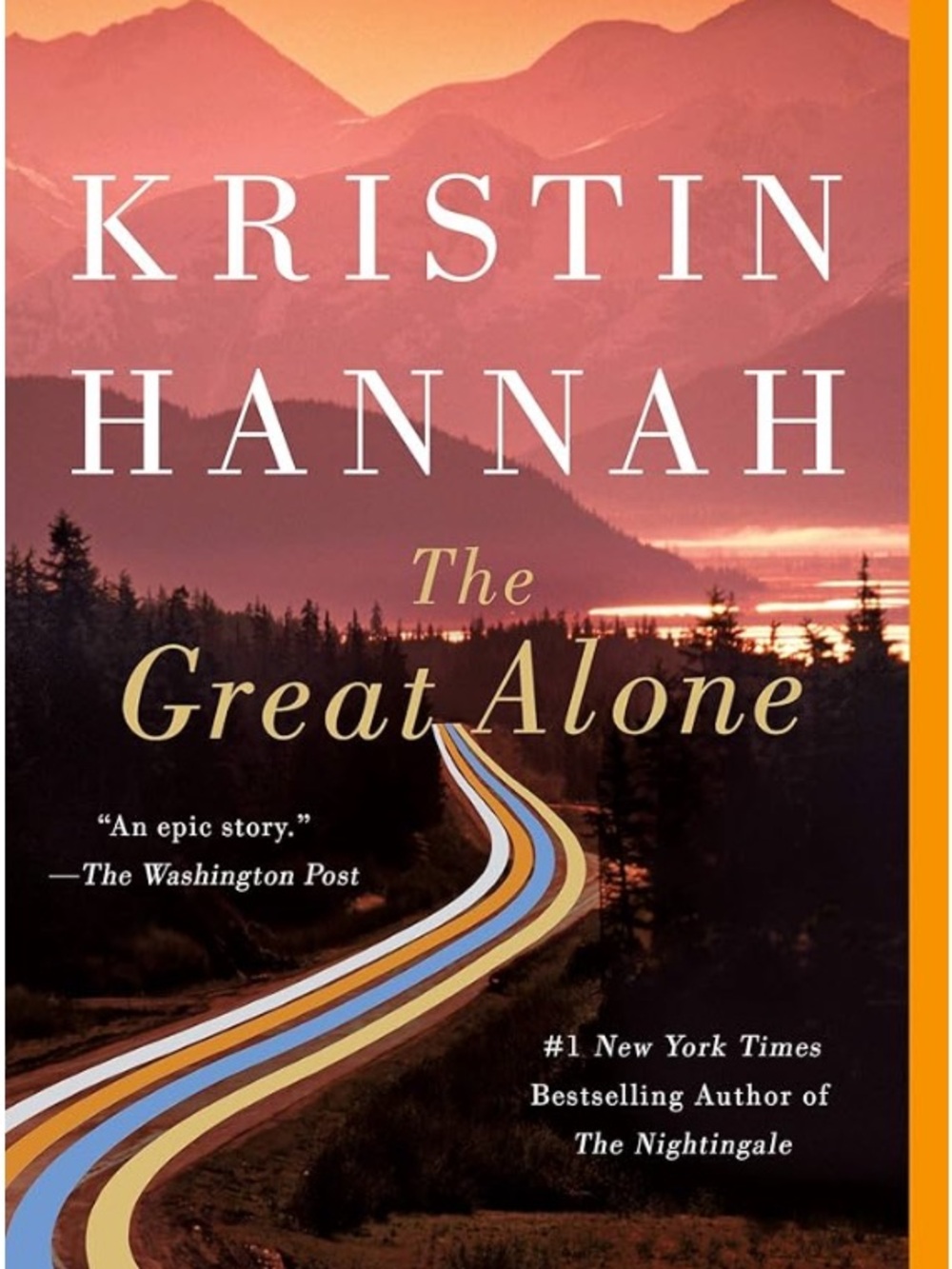 Kristin Hannah — The Great Alone (Sunset Cover, Red/Purple) Paperback Book